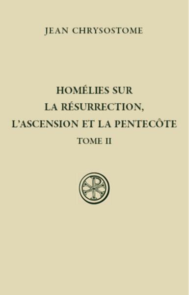 Picture of SC 562 HOMELIES SUR LA RESURRECTION, L'ASCENSION ET LA PENTECOTE - TOME 2