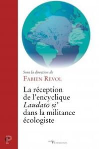 Picture of LA RÉCEPTION DE L'ENCYCLIQUE LAUDATO SI' DANS LA MILITANCE ÉCOLOGISTE