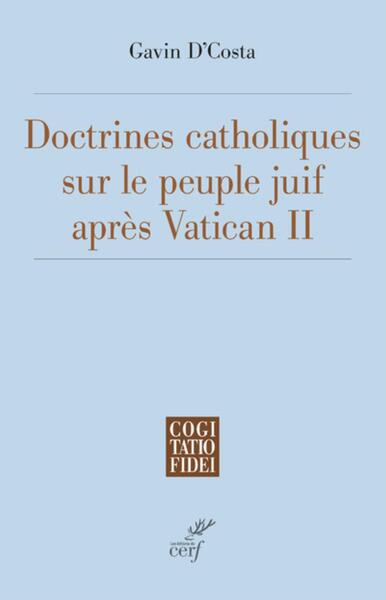 Image de LA DOCTRINE CATHOLIQUE SUR LE PEUPLE JUIF APRES VATICAN II