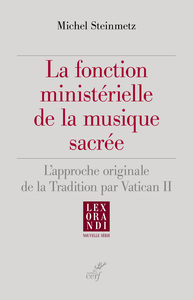 Picture of LA FONCTION MINISTERIELLE DE LA MUSIQUE SACREE