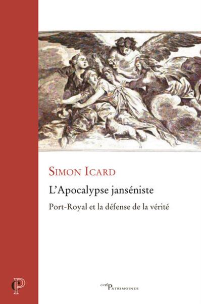 Picture of L'APOCALYPSE JANSENISTE - PORT-ROYAL ET LA DEFENSEDE LA VERITE