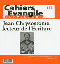 Picture of CAHIER EVANGILE SUPPLEMENT NUMERO 188 JEAN CHRYSOSTOME, LECTEUR DE L'ECRITURE