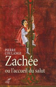 Image de ZACHÉE OU L'ACCUEIL DU SALUT