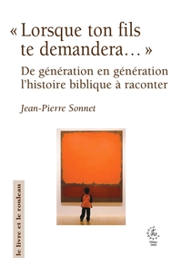 Image de "Lorsque ton fils te demandera..."