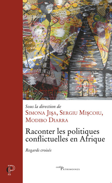 Picture of RACONTER LES POLITIQUES CONFLICTUELLES EN AFRIQUE- REGARDS CROISES