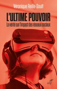 Picture of L'ULTIME POUVOIR - LA VERITE SUR L'IMPACT DES RESEAUX SOCIAUX