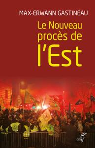 Image de LE NOUVEAU PROCES DE L'EST