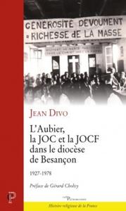 Picture of L'AUBIER, LA JOC ET LA JOCF DANS LE DIOCÈSE DE BESANÇON