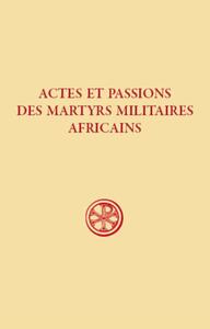 Picture of SC 609 ACTES ET PASSIONS DES MARTYRS MILITAIRES AFRICAINS