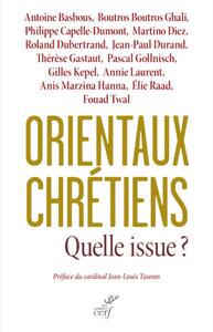 Picture of ORIENTAUX CHRÉTIENS, QUELLE ISSUE ?