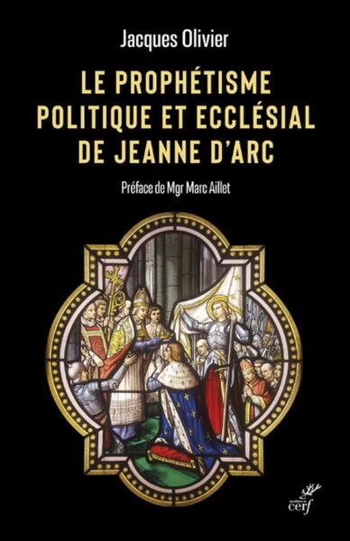 Picture of LE PROPHETISME POLITIQUE ET ECCLESIAL DE JEANNE D'ARC