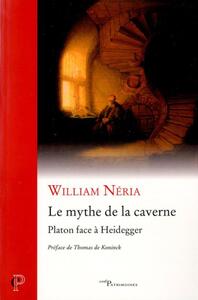 Picture of LE MYTHE DE LA CAVERNE - PLATON FACE A HEIDEGGER