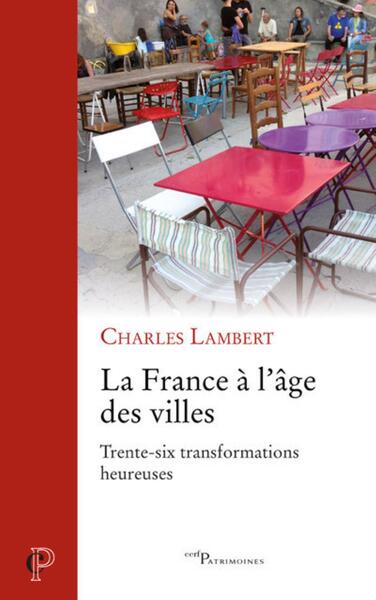 Picture of LA FRANCE A L'AGE DES VILLES - TRENTE-SIX TRANSFORMATIONS HEUREUSES