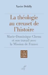 Image de LA THÉOLOGIE AU CREUSET DE L'HISTOIRE