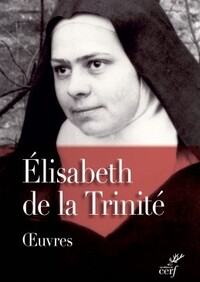 Picture of OEUVRES COMPLETES D'ELISABETH DE LA TRINITE (NOUVELLE EDITION BROCHEE)