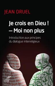 Image de JE CROIS EN DIEU !, MOI NON PLUS