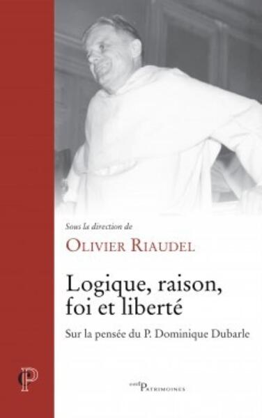 Picture of LOGIQUE, RAISON, FOI ET LIBERTÉ