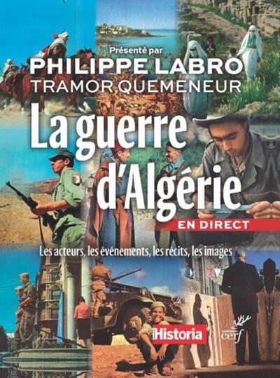 Image de La guerre d'Algérie en direct. Les acteurs, les évènements, les images
