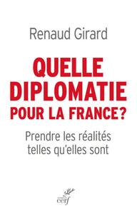 Image de QUELLE DIPLOMATIE POUR LA FRANCE ?