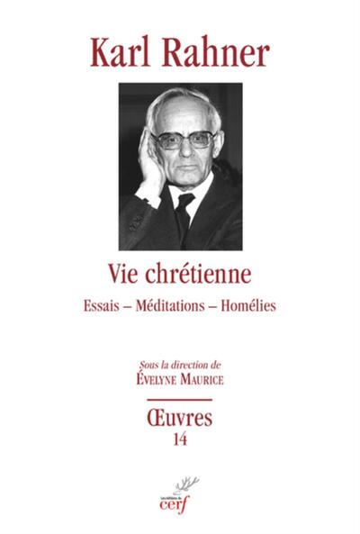 Picture of VIE CHRETIENNE - ESSAIS - MEDITATIONS - HOMELIES