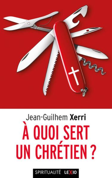 Picture of À quoi sert un chrétien ?