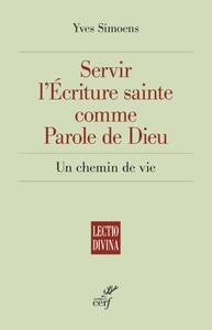 Image de SERVIR L'ECRITURE SAINTE COMME PAROLE DE DIEU - UNCHEMIN DE VIE