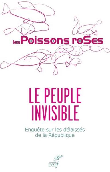 Picture of LE PEUPLE INVISIBLE - ENQUETE SUR LES DELAISSES DELA REPUBLIQUE