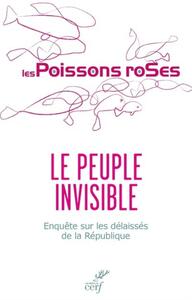 Picture of LE PEUPLE INVISIBLE - ENQUETE SUR LES DELAISSES DELA REPUBLIQUE