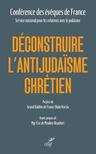 Image de DECONSTRUIRE L'ANTIJUDAISME CHRETIEN