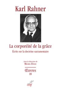 Image de LA CORPOREITE DE LA GRACE - ECRITS SUR LA DOCTRINESACRAMENTAIRE