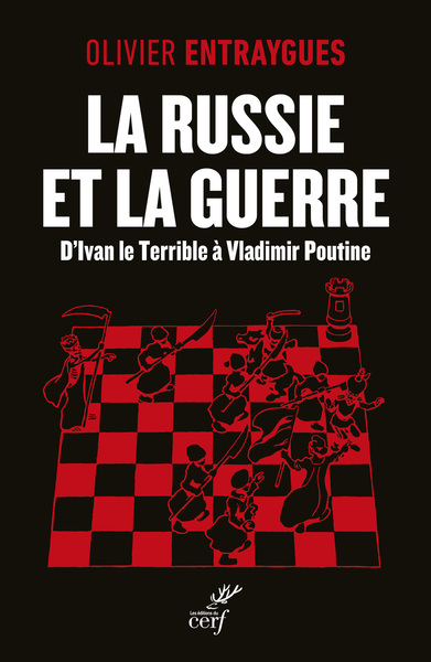 Image de LA RUSSIE ET LA GUERRE - D'IVAN LE TERRIBLE A VLADIMIR POUTINE