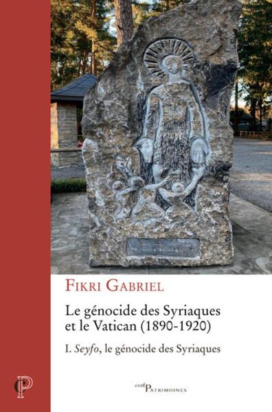 Picture of LE GENOCIDE DES SYRIAQUES ET LE VATICAN (1890-1920) - TOME 1 SEYFO, LE GENOCIDE DES SYRIAQUES