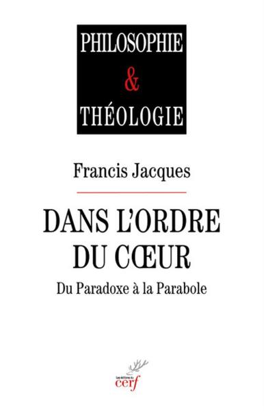 Picture of DANS L'ORDRE DU COEUR - DU PARADOXE A LA PARABOLE
