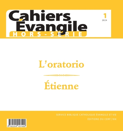 Image de Cahiers évangile - hors série N 01 L'oratorio - Étienne
