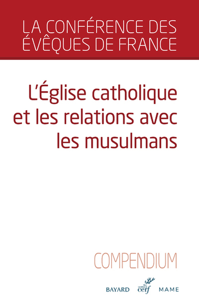 Image de L'Eglise catholique et les relations avec les musulmans : compendium