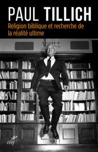 Image de RELIGION BIBLIQUE ET RECHERCHE DE LA RÉALITÉ ULTIME