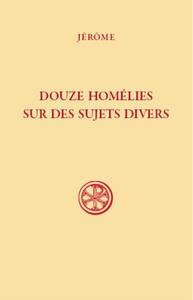 Picture of SC 593 DOUZE HOMÉLIES SUR DES SUJETS DIVERS