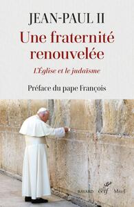 Picture of UNE FRATERNITE RENOUVELEE - L'EGLISE ET LE JUDAISME