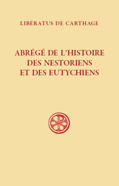 Picture of SC 607 ABREGE DE L'HISTOIRE DES NESTORIENS ET DES EUTYCHIENS (607)
