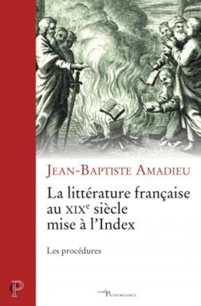 Picture of LA LITTÉRATURE FRANÇAISE DU XIXE SIÈCLE MISE À L'INDEX