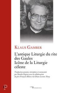 Picture of L'ANTIQUE LITURGIE DU RITE DES GAULES - ICONE DE LA LITURGIE CELESTE