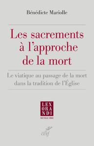 Picture of LES SACREMENTS A L'APPROCHE DE LA MORT - LE VIATIQUE AU PASSAGE DE LA MORT DANS LA TRADITION DE L'EG