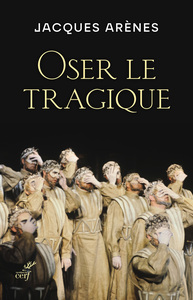 Picture of Oser le tragique
