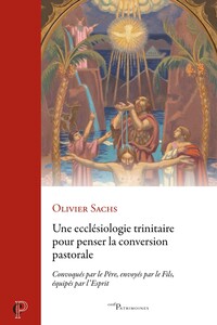 Picture of Une ecclésiologie trinitaire pour penser la conversion pastorale