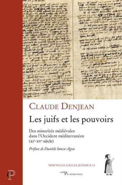 Picture of LES JUIFS ET LES POUVOIRS - DES MINORITES MEDIEVALES DANS L'OCCIDENT MEDITERRANEEN (XIE-XVE SIECLE)