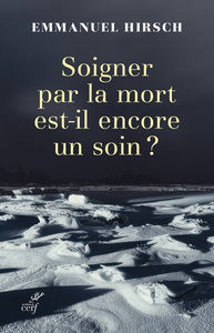 Picture of Soigner par la mort est-il encore un soin ?