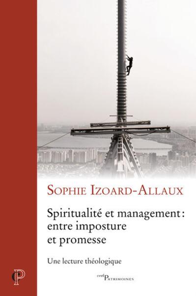 Picture of SPIRITUALITE ET MANAGEMENT : ENTRE IMPOSTURE ET PROMESSE - UNE LECTURE THEOLOGIQUE