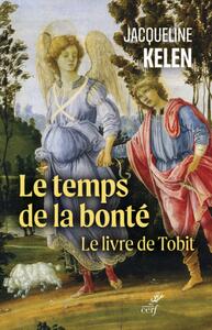 Picture of LE TEMPS DE LA BONTE - LE LIVRE DE TOBIT