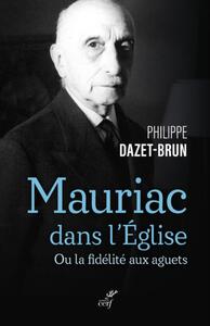 Picture of MAURIAC DANS L'EGLISE CATHOLIQUE - OU LA FIDELITEAUX AGUETS