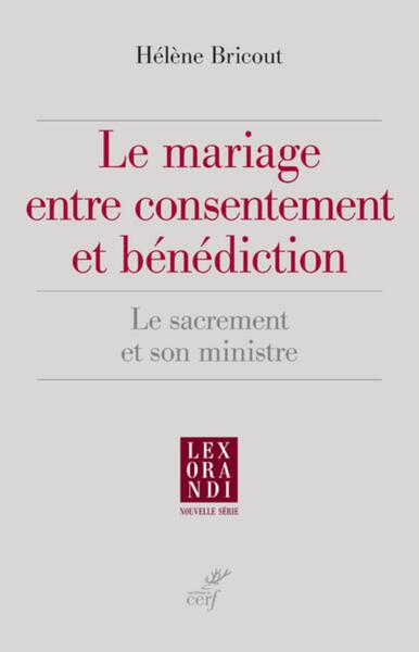 Picture of LE MARIAGE ENTRE CONSENTEMENT ET BÉNÉDICTION